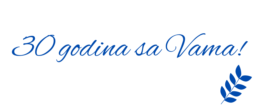 30 godina sa Vama!